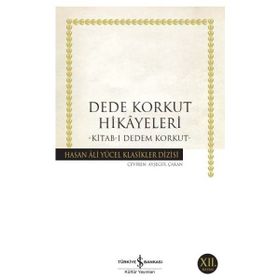 İş Bankası Kültür Yayınları - Dede Korkut Hikâyeleri - Hasan Ali Yücel Klasikleri