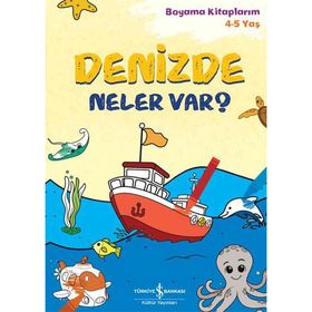 İş Bankası Kültür Yayınları Denizde Neler Var? – Boyama Kitaplarim 4 5 Yaş