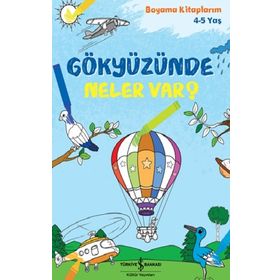 İş Bankası Kültür Yayınları Gökyüzünde Neler Var Boyama Kitaplarım 4 5 Yaş