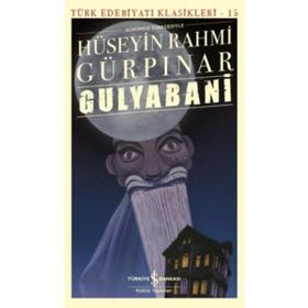 İş Bankası Kültür Yayınları - Gulyabani (Günümüz Türkçesiyle) - Türk Edebiyatı Klasikleri