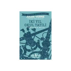 İş Bankası Kültür Yayınları İki Yıl Okul Tatili Jules Verne 9-12 Yaş 136 Sayfa Türkçe Macera Romanı