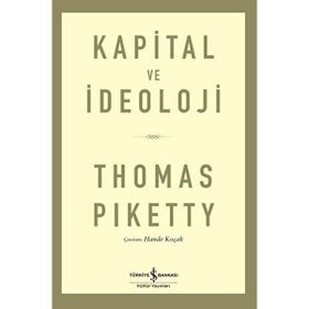 İş Bankası Kültür Yayınları - Kapital ve İdeoloji