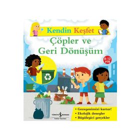İş Bankası Kültür Yayınları Kendin Keşfet Çöpler ve Geri Dönüşüm Çocuk Okuma Kitabı