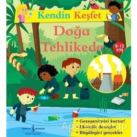 İş Bankası Kültür Yayınları Kendin Keşfet - Doğa Tehlikede Çocuk Okuma Kitabı