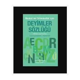 İş Bankası Kültür Yayınları Örnek Cümlelerle İlkokul ve Ortaokullar İçin Deyimler Sözlüğü