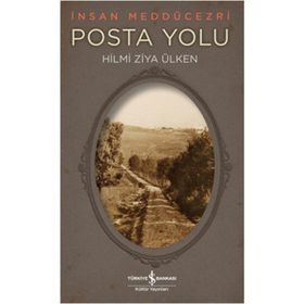 İş Bankası Kültür Yayınları Posta Yolu - İnsan Meddücezri