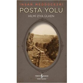 İş Bankası Kültür Yayınları Posta Yolu - İnsan Meddücezri