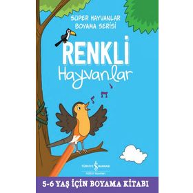 İş Bankası Kültür Yayınları Renkli Hayvanlar - Süper Hayvanlar Boyama Serisi