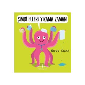 İş Bankası Kültür Yayınları Şimdi Elleri Yıkama Zamanı Çocuk Okuma Kitabı