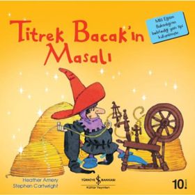 İş Bankası Kültür Yayınları Titrek Bacak’ın Masalı Çocuk Okuma Kitabı