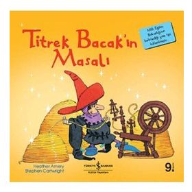 İş Bankası Kültür Yayınları Titrek Bacak’ın Masalı Çocuk Okuma Kitabı