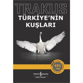 İş Bankası Kültür Yayınları Trakus Türkiye'nin Kuşları