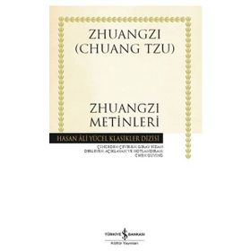 İş Bankası Kültür Yayınları - Zhuangzi Metinleri - Hasan Ali Yücel Klasikleri