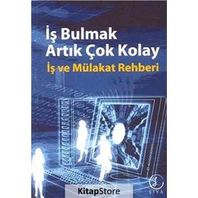 İŞ BULMAK ARTIK ÇOK KOLAY İŞ VE MÜLAKAT REHBERI - YASIN ŞEREF ASIL