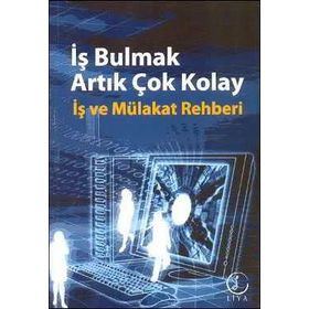 İŞ BULMAK ARTIK ÇOK KOLAY İŞ VE MÜLAKAT REHBERI - YASIN ŞEREF ASIL