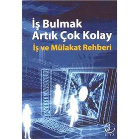 İŞ BULMAK ARTIK ÇOK KOLAY İŞ VE MÜLAKAT REHBERI - YASIN ŞEREF ASIL