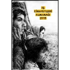 İş Cinayetleri Almanağı 2015 - kollektif