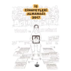 İş Cinayetleri Almanağı 2017 - Kolektif