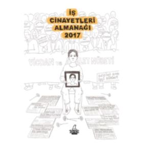 İş Cinayetleri Almanağı 2017 - Kolektif