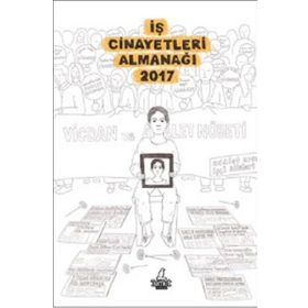 İş Cinayetleri Almanağı 2017 - Kolektif