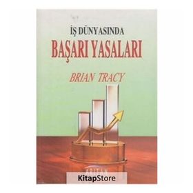 İŞ DÜNYASINDA BAŞARI YASALARI - BRIAN TRACY
