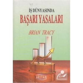 İŞ DÜNYASINDA BAŞARI YASALARI - BRIAN TRACY