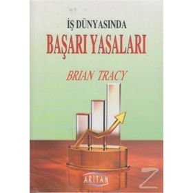 İŞ DÜNYASINDA BAŞARI YASALARI - BRIAN TRACY