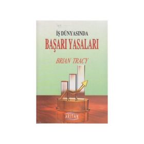 İŞ DÜNYASINDA BAŞARI YASALARI - BRIAN TRACY