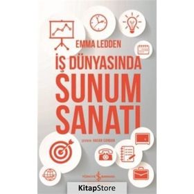 İş Dünyasında Sunum Sanatı - Emma Ledden