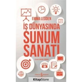 İş Dünyasında Sunum Sanatı - Emma Ledden