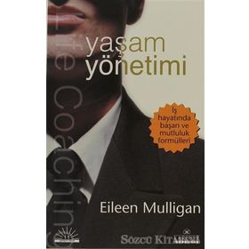 İŞ DÜNYASINDA YAŞAM YÖNETİMİ - EILEEN MULLIGAN