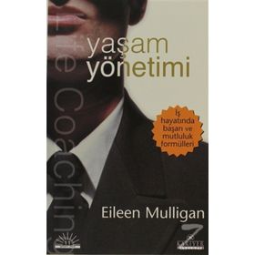 İŞ DÜNYASINDA YAŞAM YÖNETİMİ - EILEEN MULLIGAN