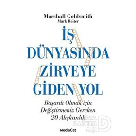 İŞ DÜNYASINDA ZIRVEYE GIDEN YOL - MARSHALL GOLDSMITH