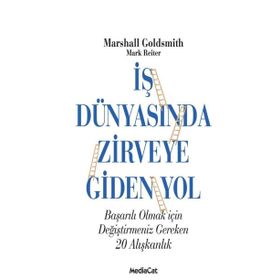 İŞ DÜNYASINDA ZIRVEYE GIDEN YOL - MARSHALL GOLDSMITH