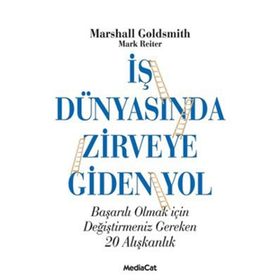 İŞ DÜNYASINDA ZIRVEYE GIDEN YOL - MARSHALL GOLDSMITH