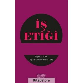 İş Etiği - Kurtuluş Yılmaz Genç