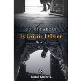 İş Görür Düşler - Gülçin Akçay