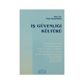 İş Güvenliği Kültürü - Tunç Demirbilek