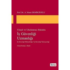 İŞ GÜVENLIĞI UZMANLIĞI - A. MURAT DEMIRCIOĞLU