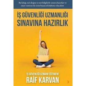 İş Güvenliği Uzmanlığı Sınavına Hazırlık - Raif Kavran