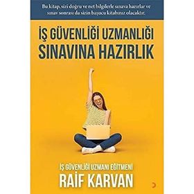 İş Güvenliği Uzmanlığı Sınavına Hazırlık - Raif Kavran