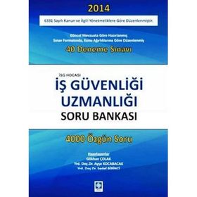 İş Güvenliği Uzmanlığı Soru Bankası - Gökhan Çolak Ayşe Kocabacak Sedef Birinci