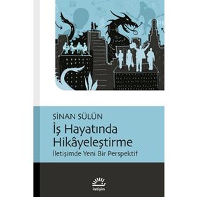 İş Hayatında Hikayeleştirme İletişim Yayınevi