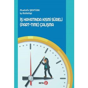 İş Hayatında Kısmi Süreli Part-Time Çalışma Beta Yayınları