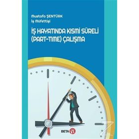 İş Hayatında Kısmi Süreli Part-Time Çalışma Beta Yayınları