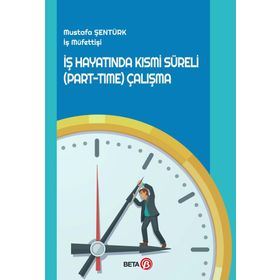 İş Hayatında Kısmi Süreli Part-Time Çalışma Beta Yayınları