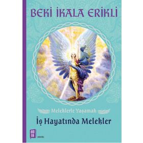 İŞ HAYATINDA MELEKLER - BEKI İKALA ERIKLI