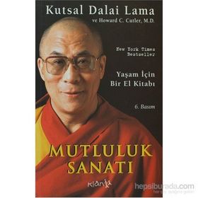 İŞ HAYATINDA MUTLULUK SANATI - KUTSAL DALAI LAMA;HOWARD C. CUTLER