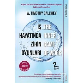 İş Hayatında Zihin Oyunları - W. Timothy Gallwey
