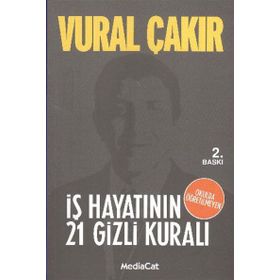 İş Hayatının 21 Gizli Kuralı - Vural Çakır